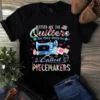 Blessed Are The Quilters For They Shall Be Called Piecemakers Tshirt 3 Blessed Are the Quilters for They Shall Be Called Piecemakers Tshirt