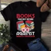 Books Your Best Defense Against Unwanted Conversation Tshirt