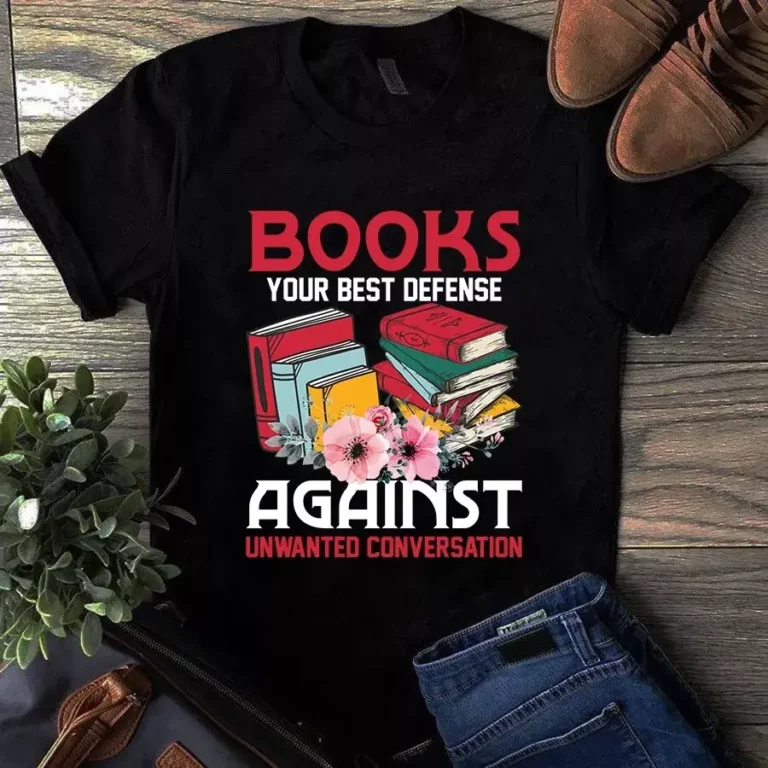 Books Your Best Defense Against Unwanted Conversation Tshirt
