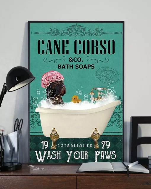 Cane Corso And Co Bath Soap Wash Your Paws Dog Poster