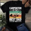 Carpenter by Day Best Dad by Night Father Dad Gift Tshirt