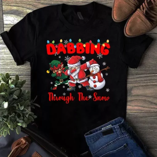Dabbing Through The Snow Santa Claus Elf Snowman Christmas Xmas Gift Tshirt