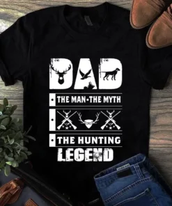 Dad The Man The Myth The Hunting Legend Tshirt