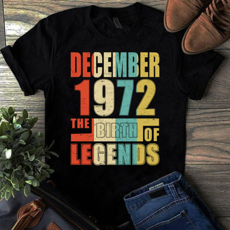 December 1972 The Birth Of Legends Vintage Unisex Tshirt