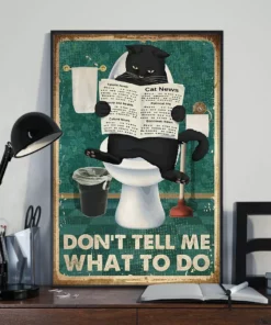 Don't Tell Me What To Do Black Cat Reading Newspaper Toilet Poster