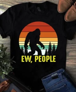 Ew People Bigfoot Camping Retro Vintage Tshirt