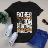 Father And Son Hunting Buddies For Life Hunting Dad Tshirt 2 Father and Son Hunting Buddies for Life Hunting Dad Tshirt