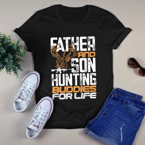 Father And Son Hunting Buddies For Life Hunting Dad Tshirt
