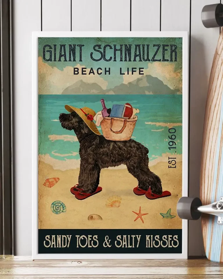 Giant Schnauzer Beach Life Sandy Toes and Salty Kisses Dog Beach Poster