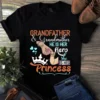 Grandfather and Grandmother He Is Hero She Is His Princess Dad Mom Tshirt