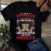 I Am A Veteran I Believe In God Family And Country Us Veteran Tshirt 3 I Am a Veteran I Believe in God Family and Country Us Veteran Tshirt