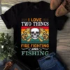 I Love Two Things Firefighting and Fishing Skull Vintage TShirt