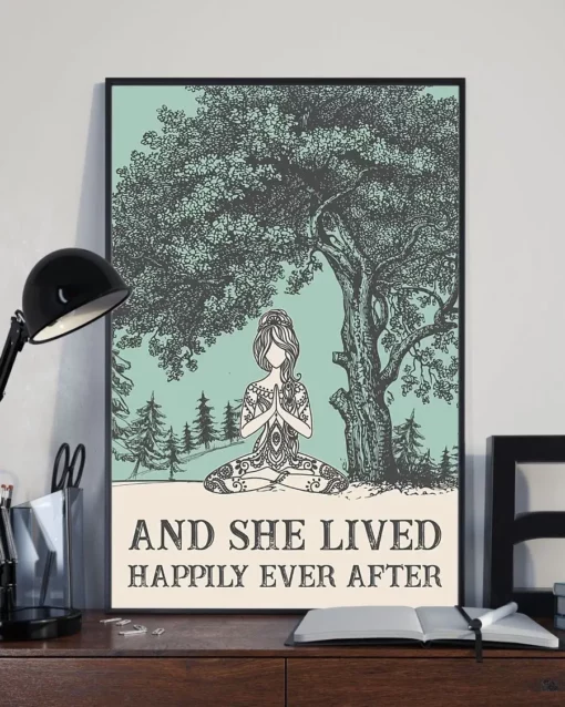 And She Lived Happily Ever After Yoga Girl Meditation Poster