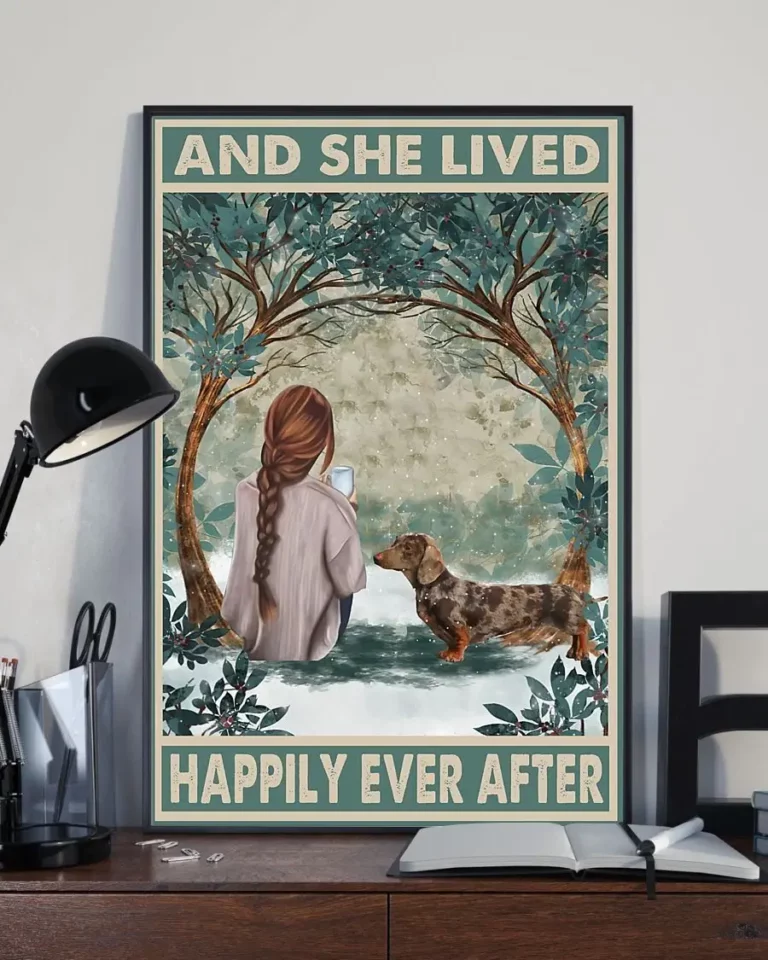 And She Lived Happily Every After Chocolate Dapple Dachshund Dog Poster