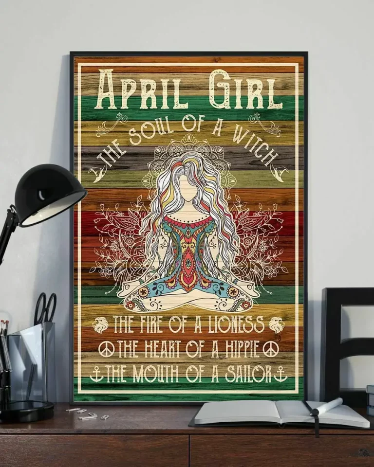 April Girl the Soul of a Witch the Fire of a Lioness Yoga Meditation Poster
