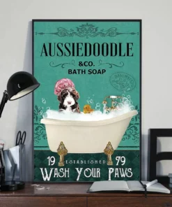 Aussiedoodle And Co Bath Soap Wash Your Paw Dog Poster