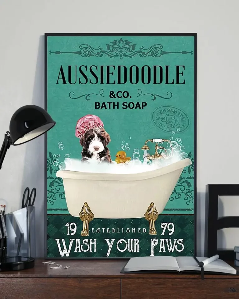 Aussiedoodle and Co Bath Soap Wash Your Paw Dog Poster
