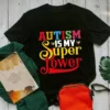 Autism Is My Super Power Autism Awareness Gift tShirt