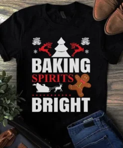 Baking Spirits Bright Cookie Christmas Xmas Gift Tshirt