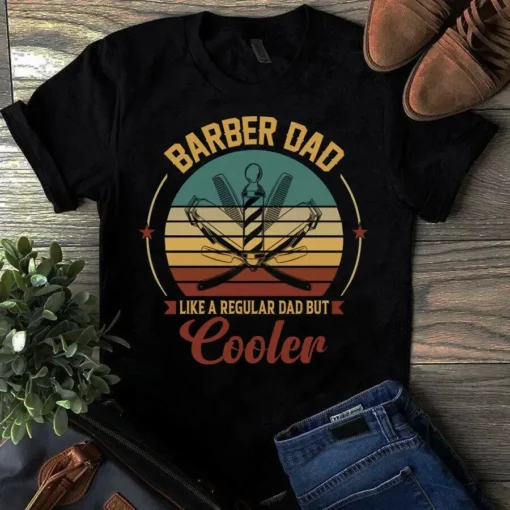 Barber Dad Like A Regular Dad But Cooler Vintage Father Dad Tshirt