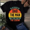 Barber Dad the Man the Myth the Legend Vintage Gift Father Dad Tshirt