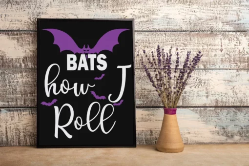 Bats How I Roll Halloween Home Decor Wall Art Poster