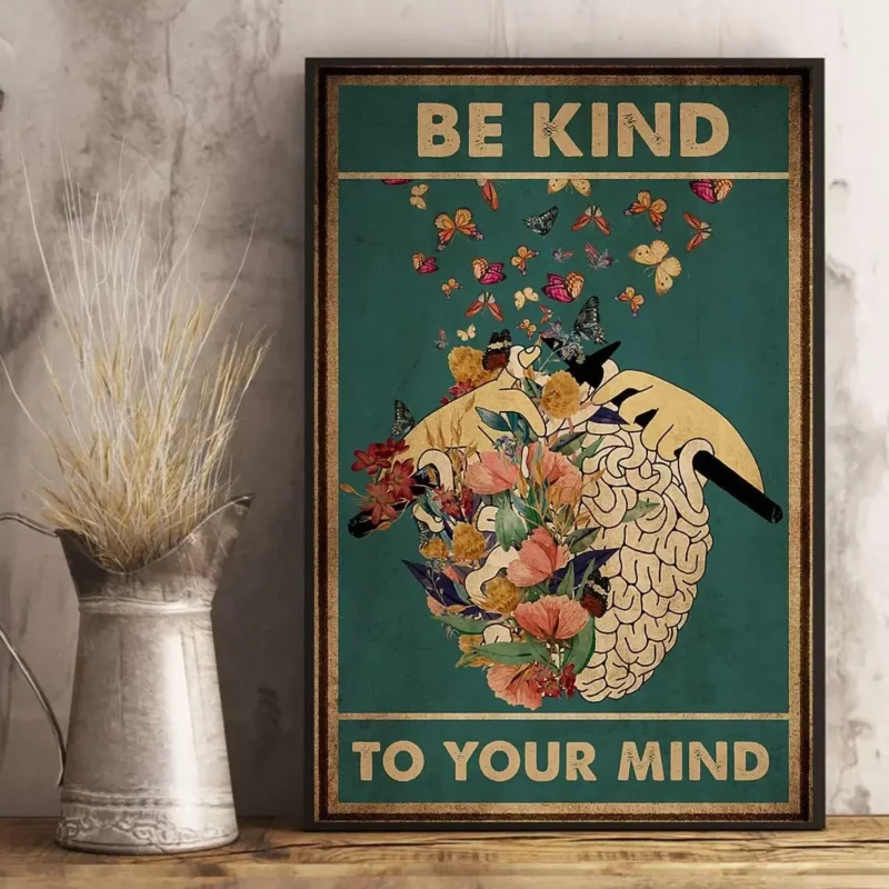 Be Kind To Your Mind Mental Vintage Poster