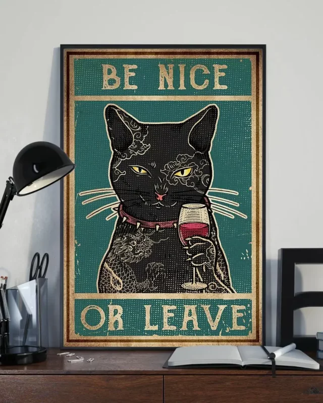 Be Nice Or Leave Black Cat Tattoo Wine Funny Poster