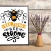 Bee Kind Bee Strong Cute Bee Gift Home Decor Wall Art Poster