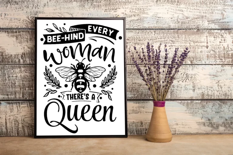 Bee hind Every Woman Theres a Queen Bee Home Decor Wall Art Poster