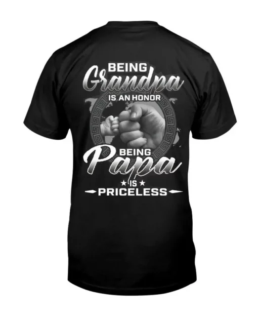 Being Grandpa Is An Honor Being Papa Is Priceless Tshirt