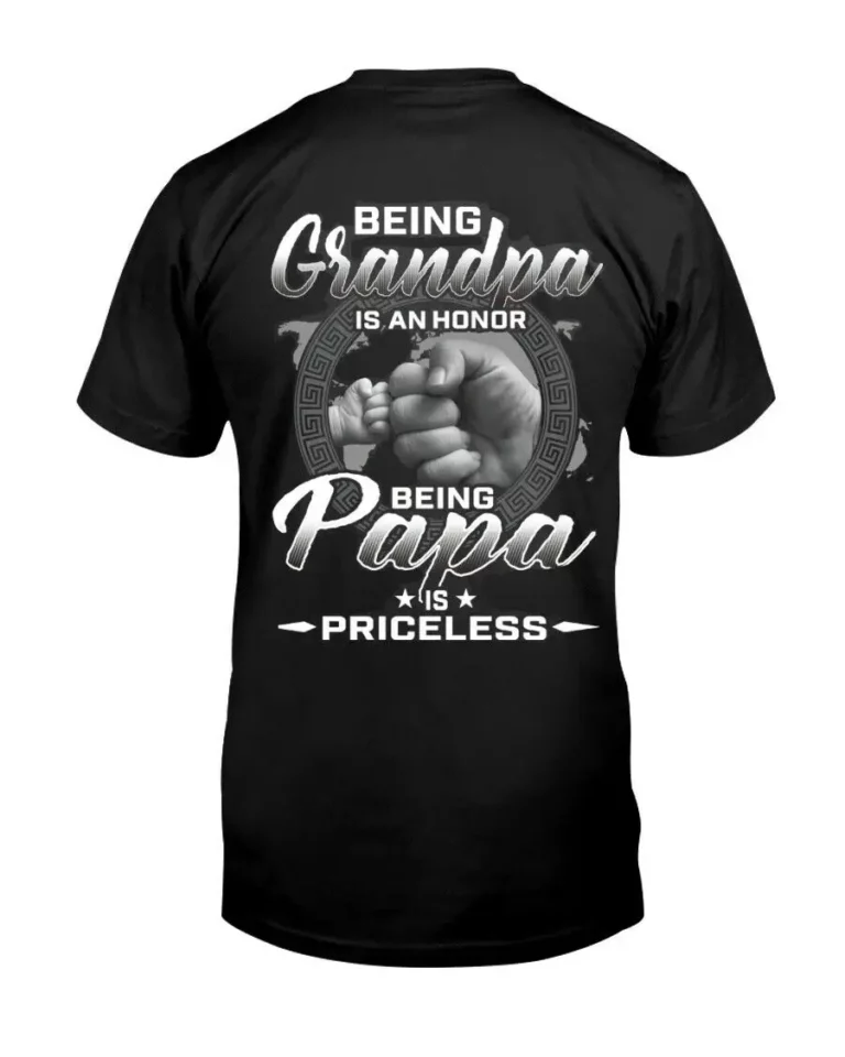 Being Grandpa is an honor Being Papa is Priceless Tshirt