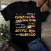 Being a Quilting Grandma Doesnt Make Me Old It Makes Me Joyfull Tshirt