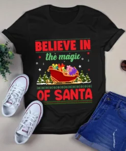 Believe In The Magic Of Santa Christmas Xmas Gift Tshirt
