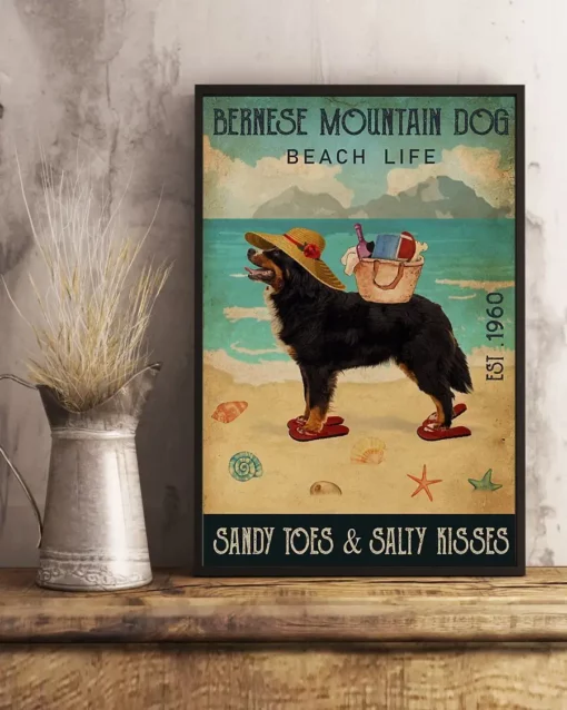 Bernese Mountain Dog Beach Life Sandy Toes And Salty Kisses Dog Poster
