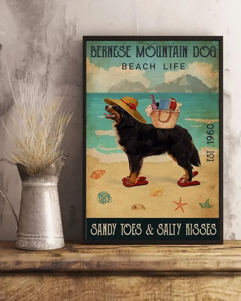 Bernese Mountain Dog Beach Life Sandy Toes and Salty Kisses Dog Poster