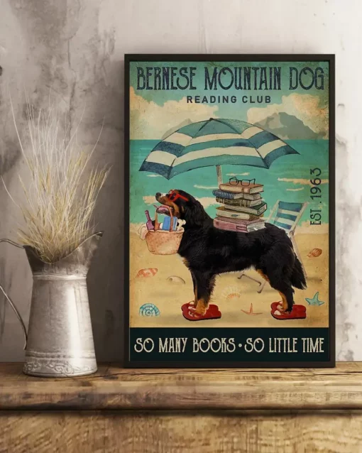 Bernese Mountain Reading Club So Many Books So Little Time Dog Poster