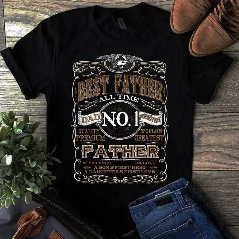 Best Father All Time Dad No 1 Forever Father Dad Gift Tshirt