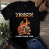 Between the Pages of a Book Is a Lovely Place to Be Dragon Book Tshirt
