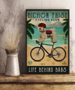 Bichon Frise Cycling Club Life Behind Bars Dog Poster