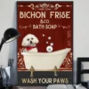 Bichon Frise And Co Bath Soap Wash Your Paws Dog Poster 2 Bichon Frise and Co Bath Soap Wash Your Paws Dog Poster