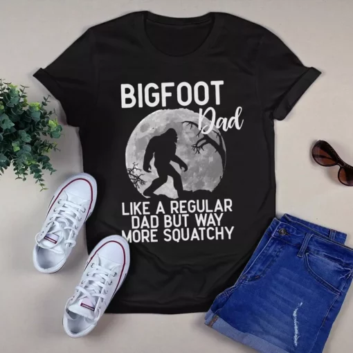 Bigfoot Dad Like A Regular Dad But Way More Squatchy Gift Tshirt
