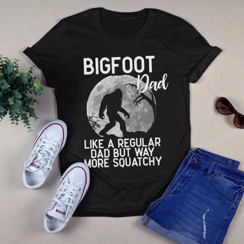 Bigfoot Dad Like A Regular Dad But Way More Squatchy Gift Tshirt