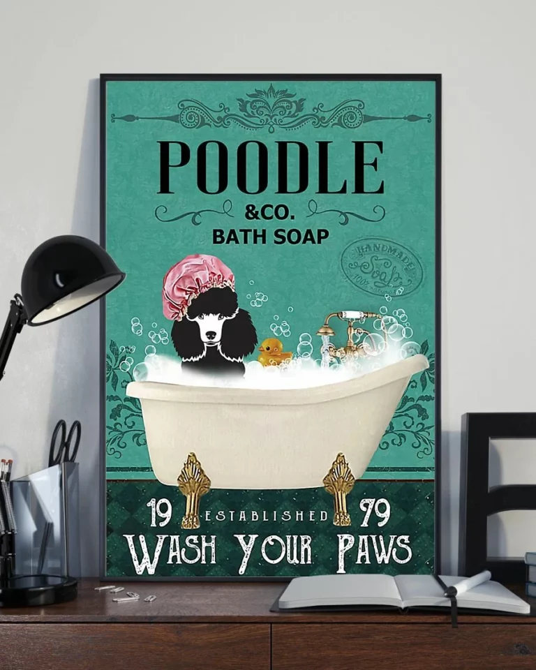 Black and White Poodle and Co Bath Soap Wash Your Paws Dog Poster