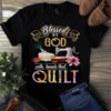 Blessed By God With Hands That Quilt Sewing Quilting Tshirt 3 Blessed by God With Hands That Quilt Sewing Quilting Tshirt