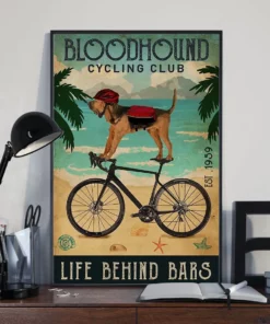 Bloodhound Cycling Club Life Behind Bars Dog Poster