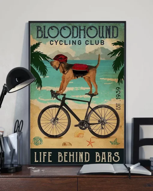 Bloodhound Cycling Club Life Behind Bars Dog Poster