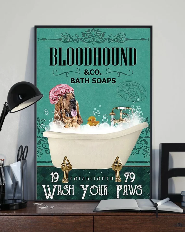 Bloodhound and Co Bath Soap Wash Your Paws Dog Poster