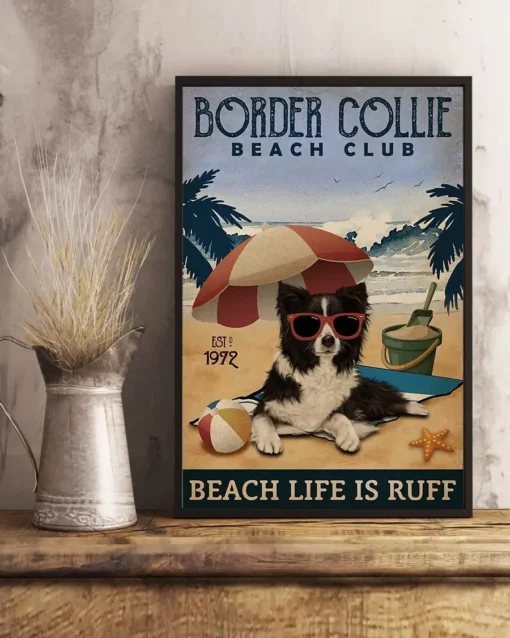 Border Collie Beach Club Beach Life Is Ruff Dog Beach Life Poster