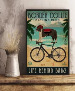 Border Collie Cycling Club Life Behind Bars Dog Poster